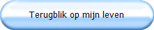 Terugblik op mijn leven